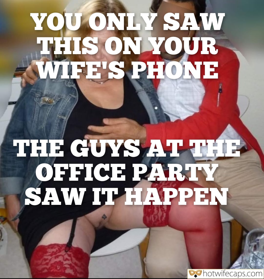 wifesharing submitted by users cuckold stories cheating captions cuckold bull bottomless boss cuckold  hotwife caption Did You See What Happened at the Office Party?