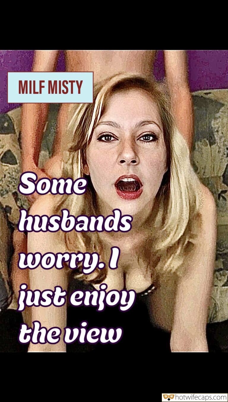 Why Do I Love Watching My Wife Misty Get Pounded?